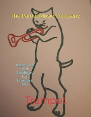 Warm-Up And Flexibility For Trumpet N-1 : Trumpet