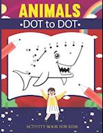 Animals Dot-to-Dot Activity Book for Kids