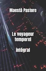 Le voyageur temporel intégral