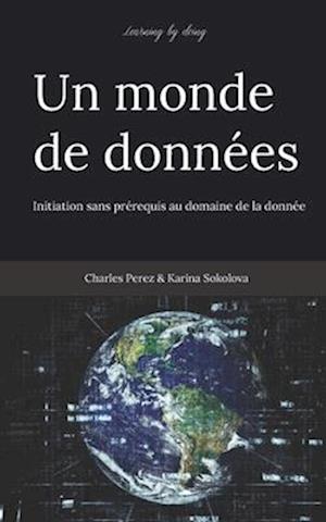 Learning by doing. Un monde de données