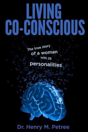 Living C0-Conscious: A true story about a girl that has 35 personality alters, due to occult rituals, rape, and incest.