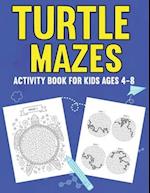 Turtle Mazes Activity Book for Kids Ages 4-8