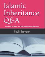 Islamic Inheritance Q&A: Answers to 400+ real life Inheritance Questions 