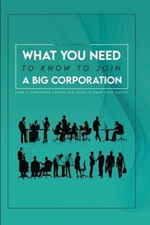 What you need to know to join a big corporation