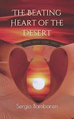 The Beating Heart of the Desert