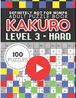 Kakuro Puzzle Level 3, Adult Puzzle Book 100 Puzzles