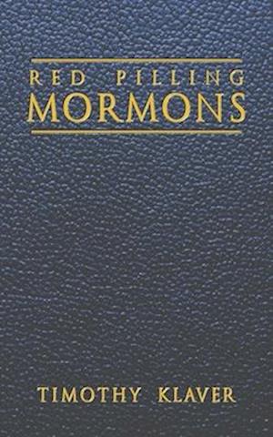 Red Pilling Mormons