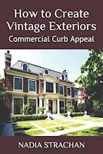 How to Create Vintage Exteriors: Commercial Curb Appeal 