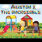 Austin The Incredible