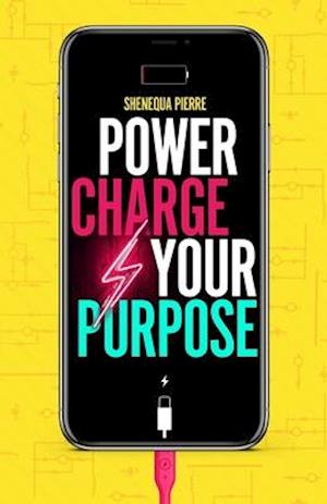 Power Charge your Purpose