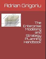 The Enterprise Modelling and Strategy Planning Handbook