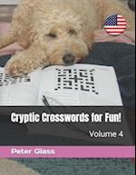 Cryptic Crosswords for Fun, Volume 4!