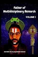 Father of Multidisciplinary Research [volume 1]