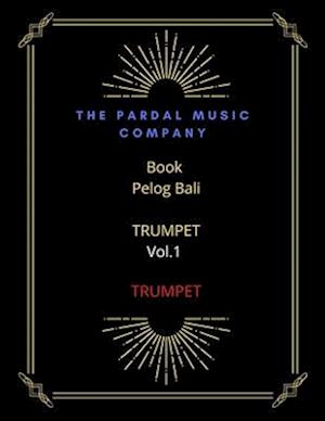 Book Pelog Bali TRUMPET Vol.1: TRUMPET