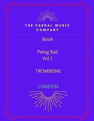 Book Pelog Bali Vol.1 TROMBONE : trombone