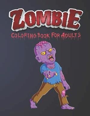 Zombie Coloring Book For Adults: Zombie Boys, & Girls Coloring Book For Adults Practice for Stress Relief & Relaxation