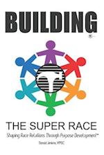 Building The Super Race