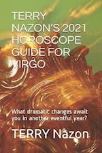 Terry Nazon's 2021 Horoscope Guide for Virgo