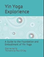 The Yin Yoga Explorience