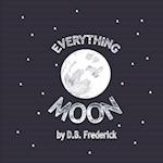 Everything Moon