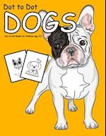 Dot to Dot Dogs: 1-25 Dot to Dot Books for Children Age 3-5 