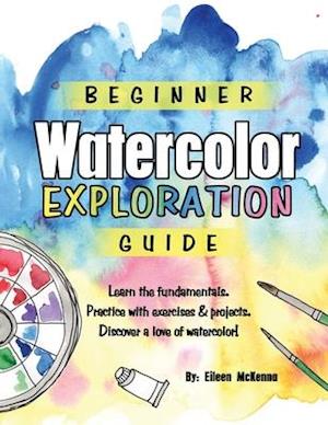 Beginner Watercolor Exploration Guide