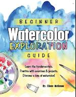 Beginner Watercolor Exploration Guide