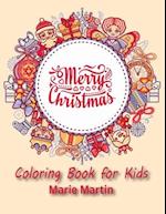 Merry Christmas Coloring Book for Kids: Fun Children's Christmas Gift or Present for Toddlers & Kids 