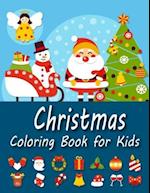 Christmas Coloring Book for Kids: A Christmas Coloring Books with Fun Easy and Relaxing Pages Gifts for Boys Girls Kids 