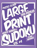 Puzzle Cloud Large Print Sudoku Vol 4 (200 Puzzles, Very Hard+)