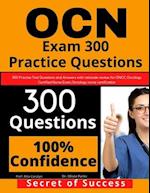 OCN Exam 300 Practice Questions: 300 Practise Test Questions and Answers with rationale review for ONCC Oncology Certified Nurse Exam, oncology nurse 