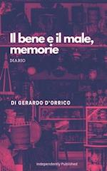 Il bene e il male, memorie