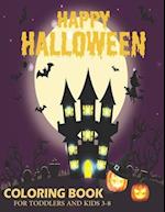 Happy Halloween Coloring Book For Toddlers and Kids 3-8