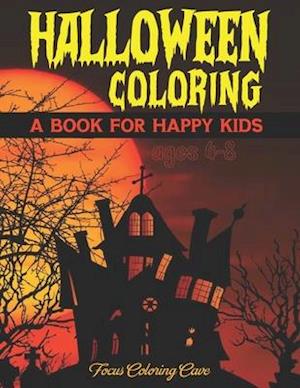 Happy Halloween Coloring Book for Kids Ages 4-8