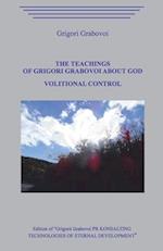 The Teachings of Grigori Grabovoi about God. Volitional Control.