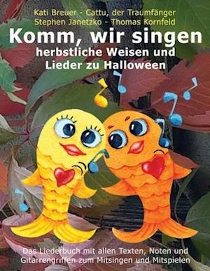 Komm, wir singen herbstliche Weisen und Lieder zu Halloween