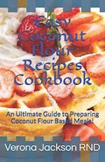 Easy Coconut Flour Recipes Cookbook