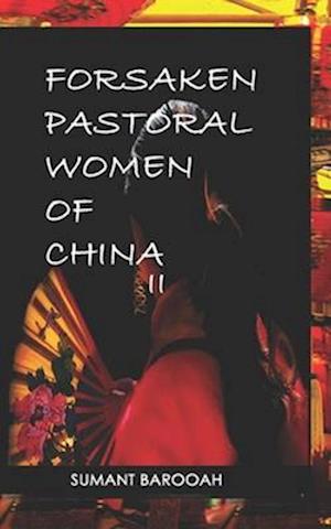 Forsaken Pastoral Women of China II