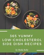365 Yummy Low-Cholesterol Side Dish Recipes