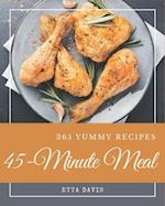 365 Yummy 45-Minute Meal Recipes