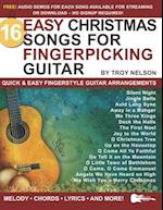 16 Easy Christmas Songs for Fingerpicking Guitar: Quick & Easy Fingerstyle Guitar Arrangements 