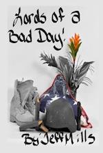 Lords of a Bad Day!