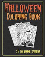 Halloween Coloring Book 25 Coloring Designs: Adult Coloring Book with Spooky Halloween Themed Designs 