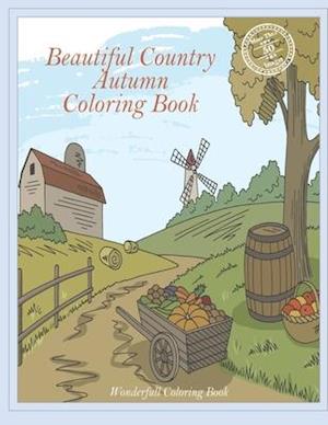 Beautiful Country Autumn Coloring Book