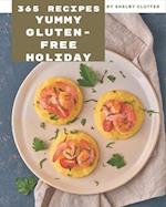365 Yummy Gluten-Free Holiday Recipes