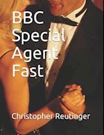 BBC Special Agent Fast