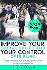 Improve Your Social Skills and Your Control Over Panic