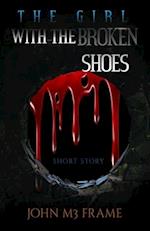 The girl with the Broken Shoes