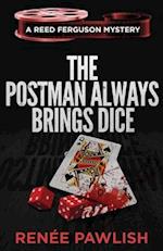 The Postman Always Brings Dice