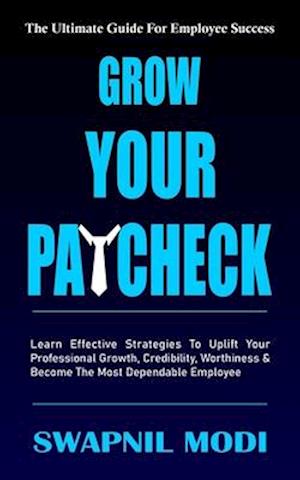 Grow Your Paycheck